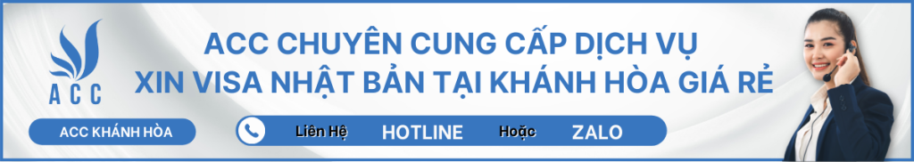 ACC CHUYÊN CUNG CẤP DỊCH VỤ XIN VISA NHẬT BẢN TẠI KHÁNH HÒA GIÁ RẺ