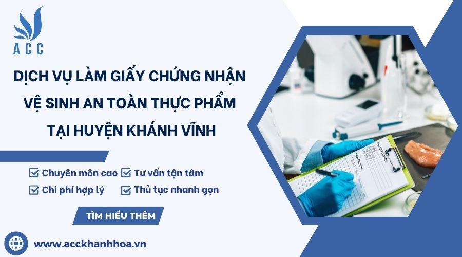 Dịch vụ làm giấy chứng nhận vệ sinh an toàn thực phẩm tại huyện Khánh Vĩnh