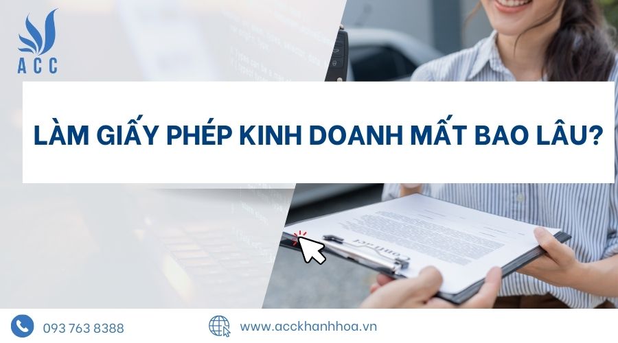 Làm giấy phép kinh doanh mất bao lâu