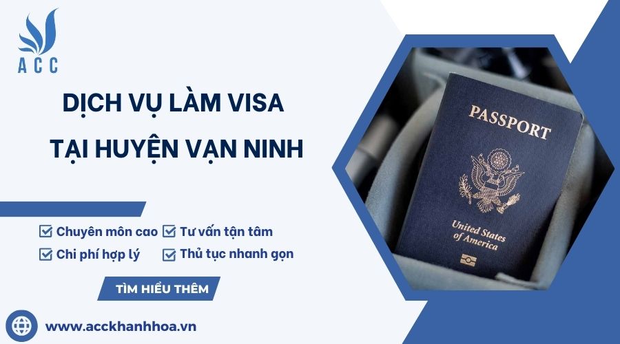 Dịch vụ làm visa tại huyện Vạn Ninh