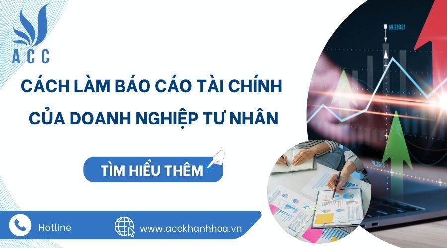 Cách làm báo cáo tài chính của doanh nghiệp tư nhân