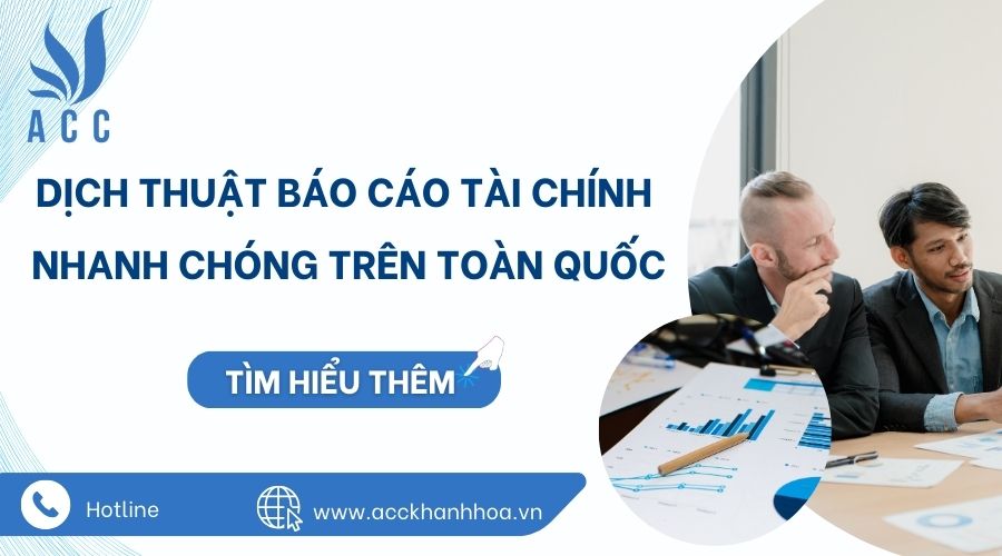 Dịch thuật báo cáo tài chính nhanh chóng trên toàn quốc