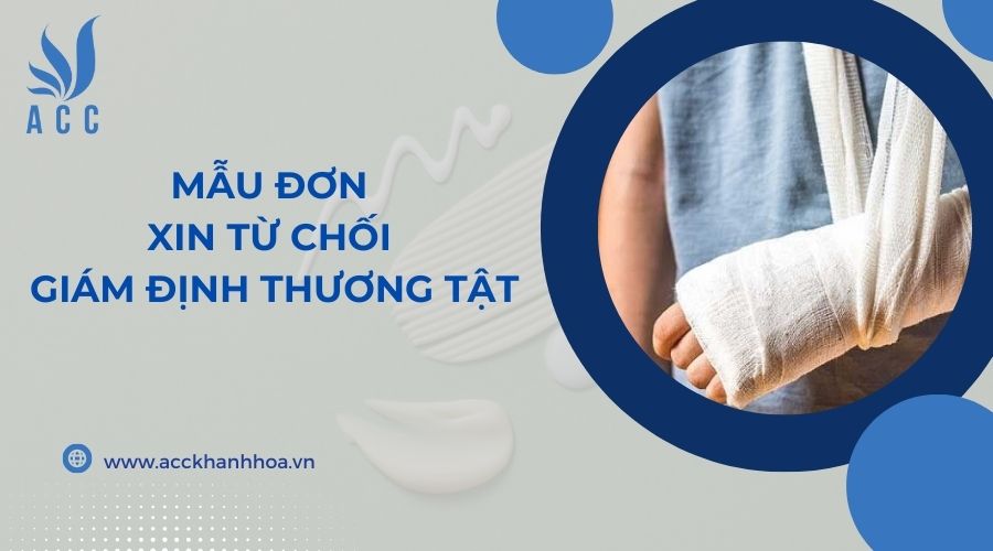 Mẫu đơn xin từ chối giám định thương tật