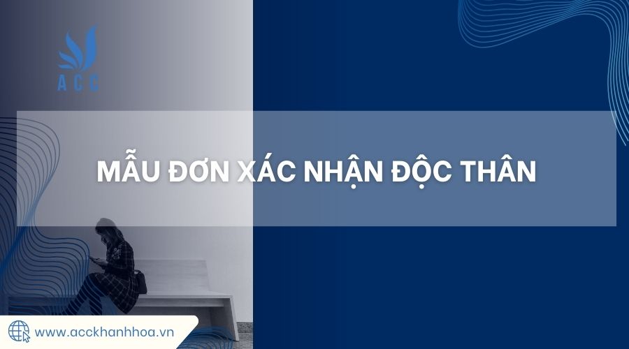 Mẫu đơn xác nhận độc thân