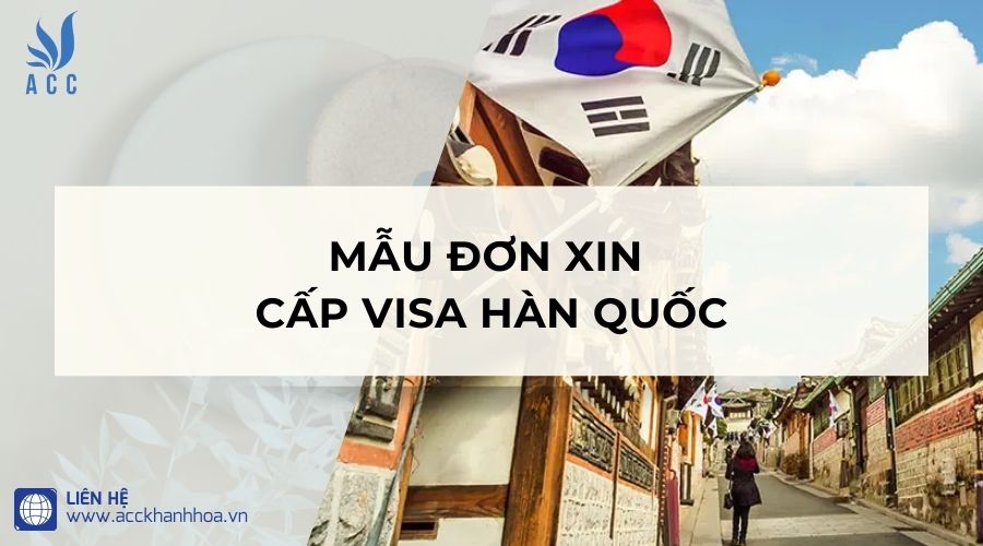 Mẫu đơn xin cấp visa Hàn Quốc