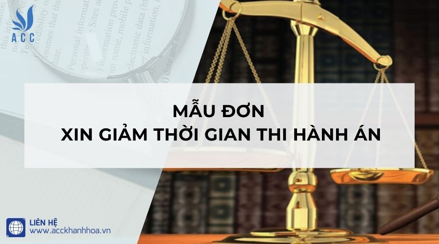 Mẫu đơn xin giảm thời gian thi hành án