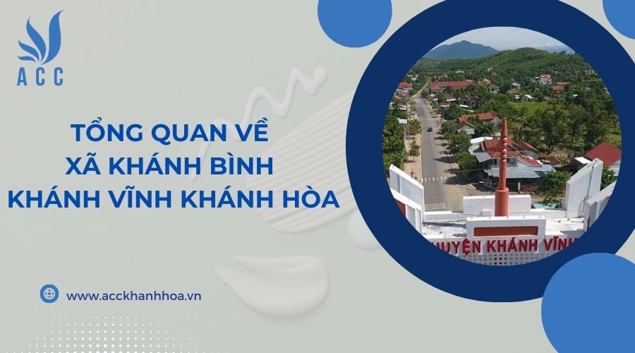 Tổng quan về xã Khánh Bình Khánh Vĩnh Khánh Hòa 