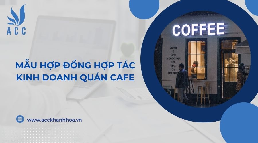 Mẫu hợp đồng hợp tác kinh doanh quán cafe