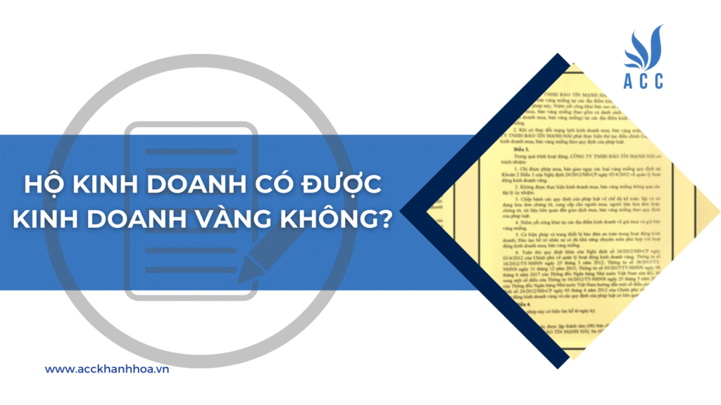 Hộ kinh doanh có được kinh doanh vàng không?