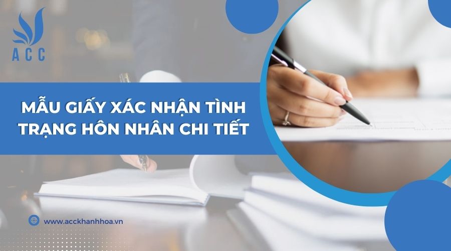 Mẫu giấy xác nhận tình trạng hôn nhân chi tiết