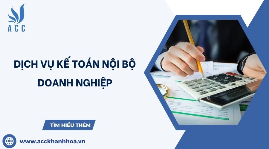 Dịch vụ kế toán nội bộ doanh nghiệp
