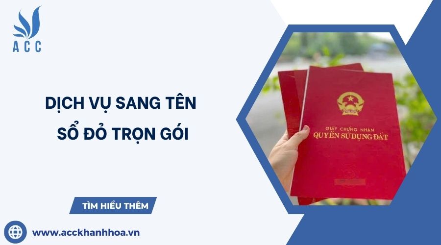 Dịch vụ sang tên sổ đỏ trọn gói