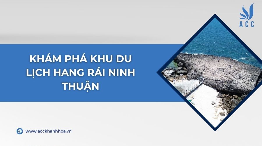 Khám phá khu du lịch Hang Rái Ninh Thuận