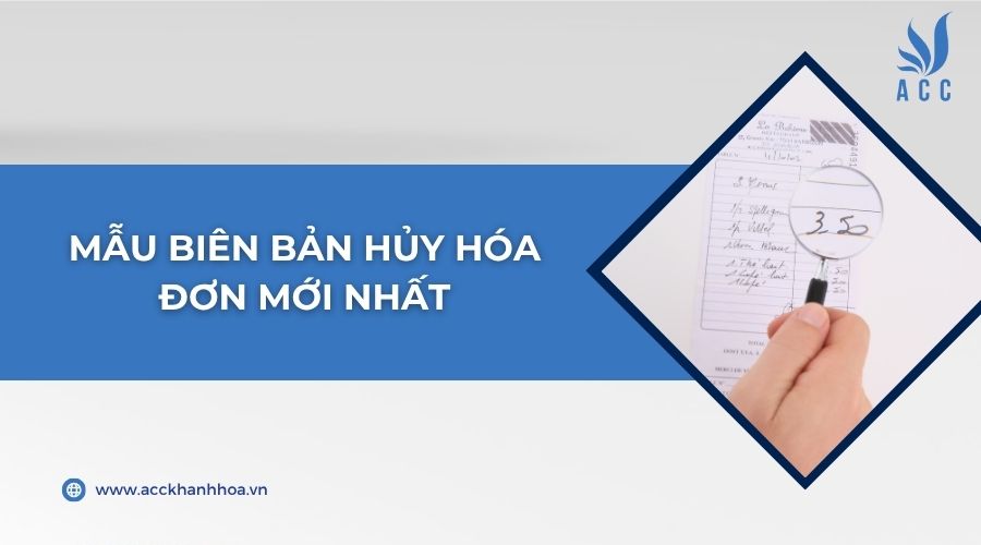 Mẫu biên bản hủy hóa đơn mới nhất