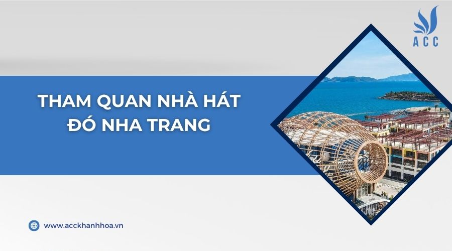 Tham quan Nhà Hát Đó Nha Trang