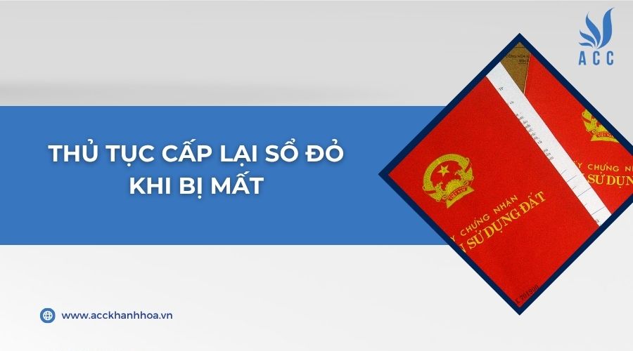 Thủ tục cấp lại sổ đỏ khi bị mất