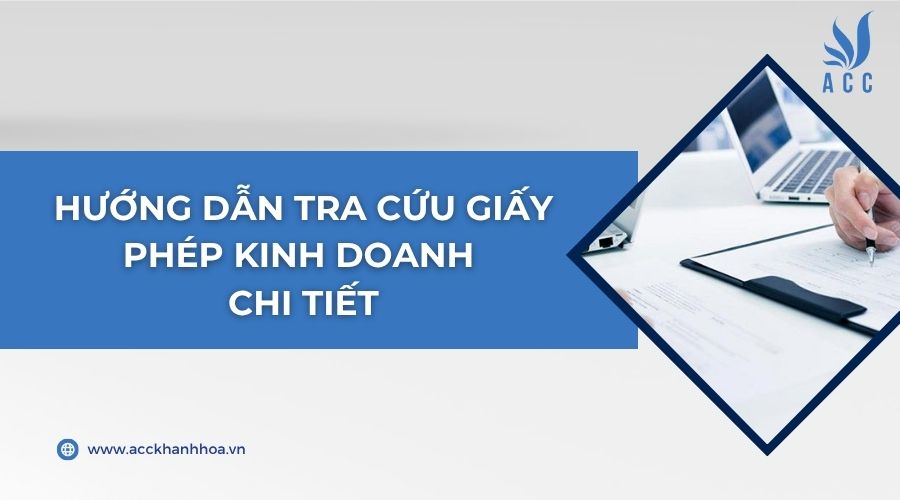 Hướng dẫn tra cứu giấy phép kinh doanh chi tiết