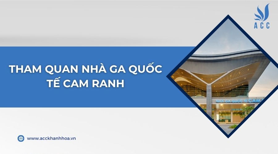 Tham quan nhà Ga Quốc Tế Cam Ranh