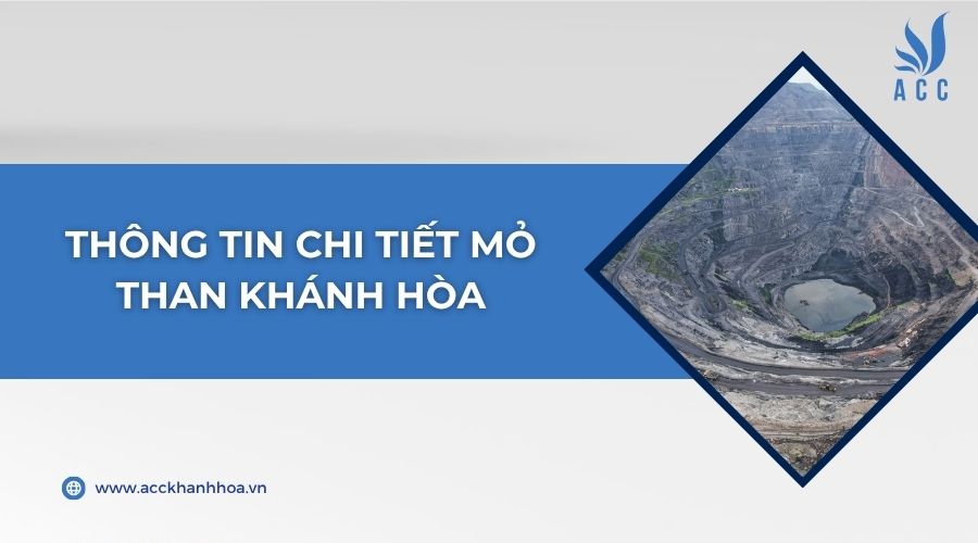 Thông tin chi tiết mỏ than Khánh Hòa
