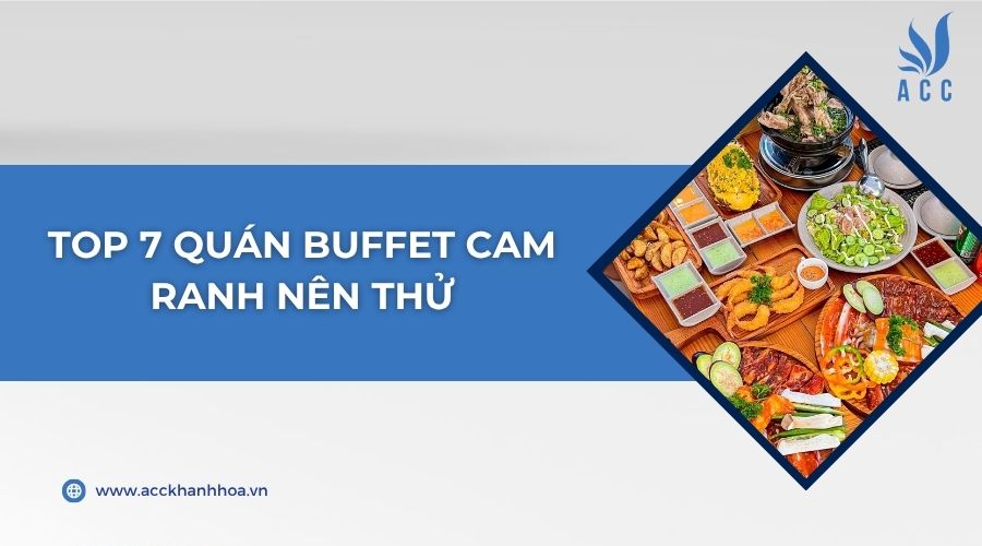 Top 7 quán buffet Cam Ranh nên thử