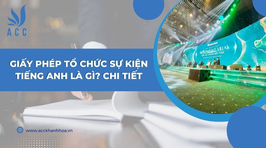 Giấy phép tổ chức sự kiện tiếng Anh là gì? Chi tiết