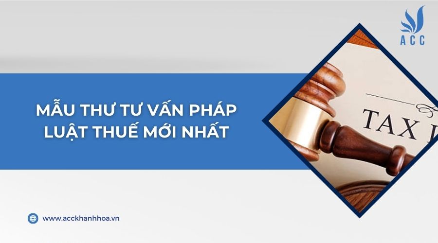 Mẫu thư tư vấn pháp luật thuế mới nhất