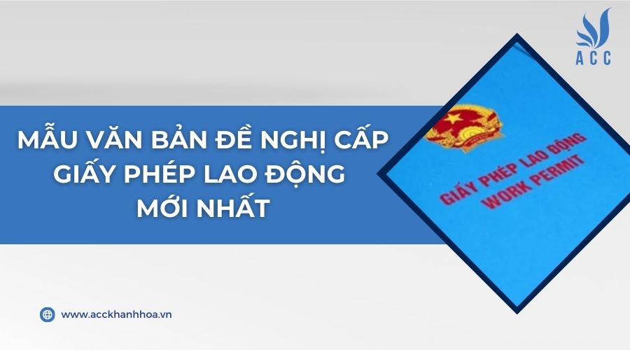 Mẫu văn bản đề nghị cấp giấy phép lao động mới nhất