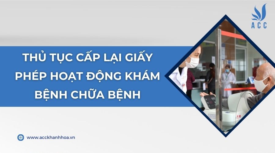 Thủ tục cấp lại giấy phép hoạt động khám bệnh chữa bệnh