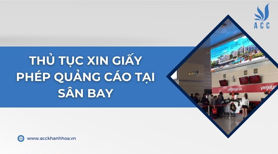 Thủ tục xin giấy phép quảng cáo tại sân bay