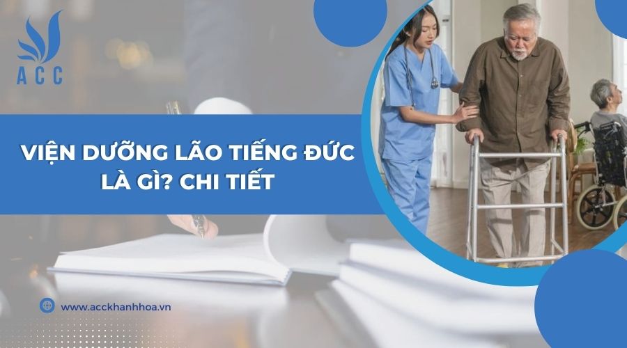Viện dưỡng lão tiếng Đức là gì? Chi tiết