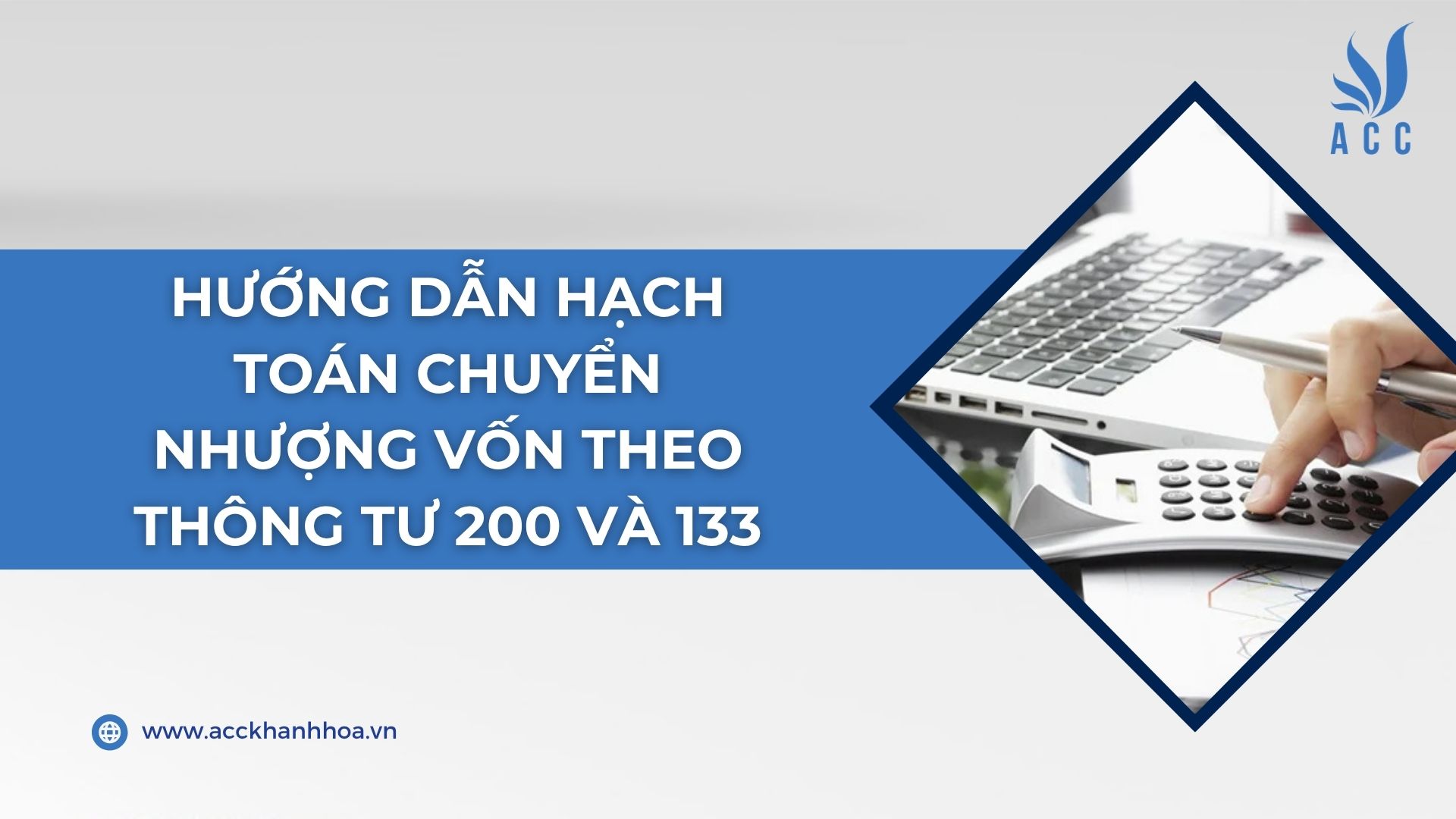 Hướng dẫn hạch toán chuyển nhượng vốn theo Thông tư 200 và 133