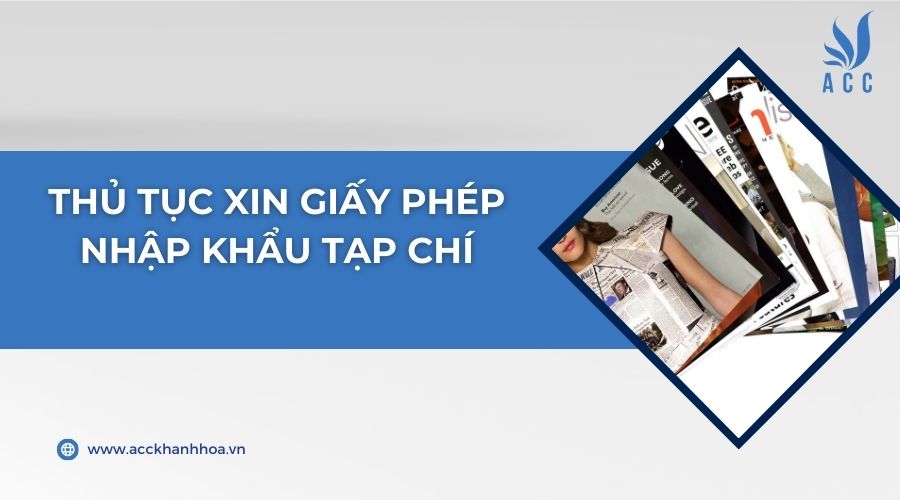Thủ tục xin giấy phép nhập khẩu tạp chí