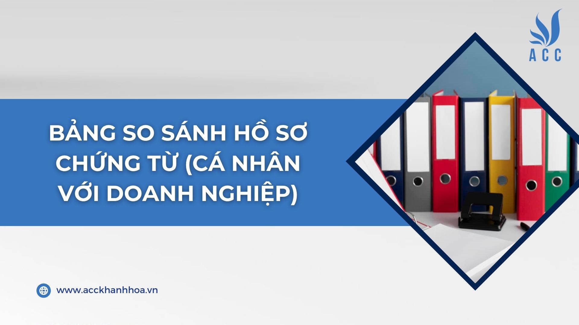 Bảng so sánh hồ sơ chứng từ (Cá nhân với Doanh nghiệp)