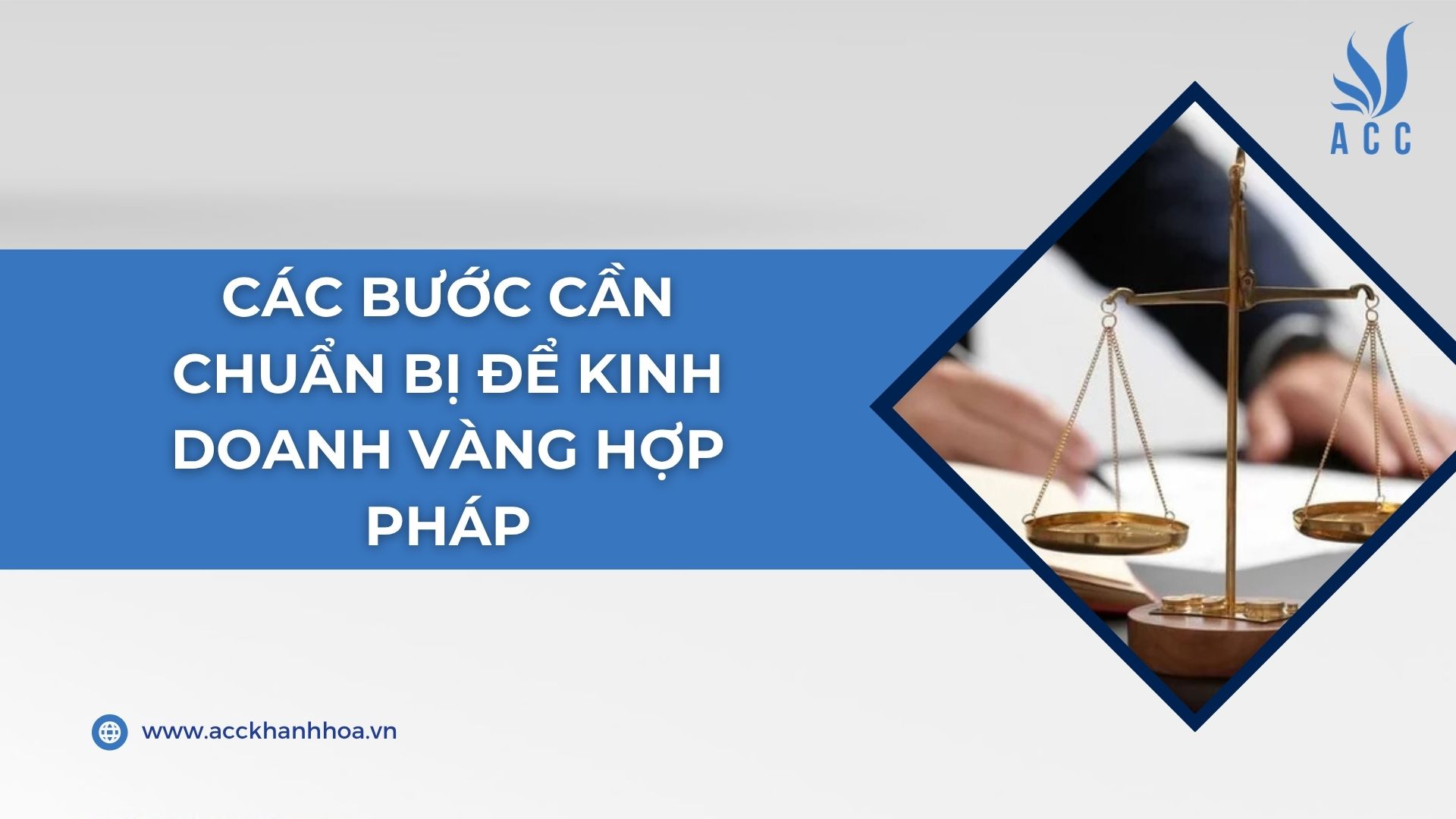 Các bước cần chuẩn bị để kinh doanh vàng hợp pháp