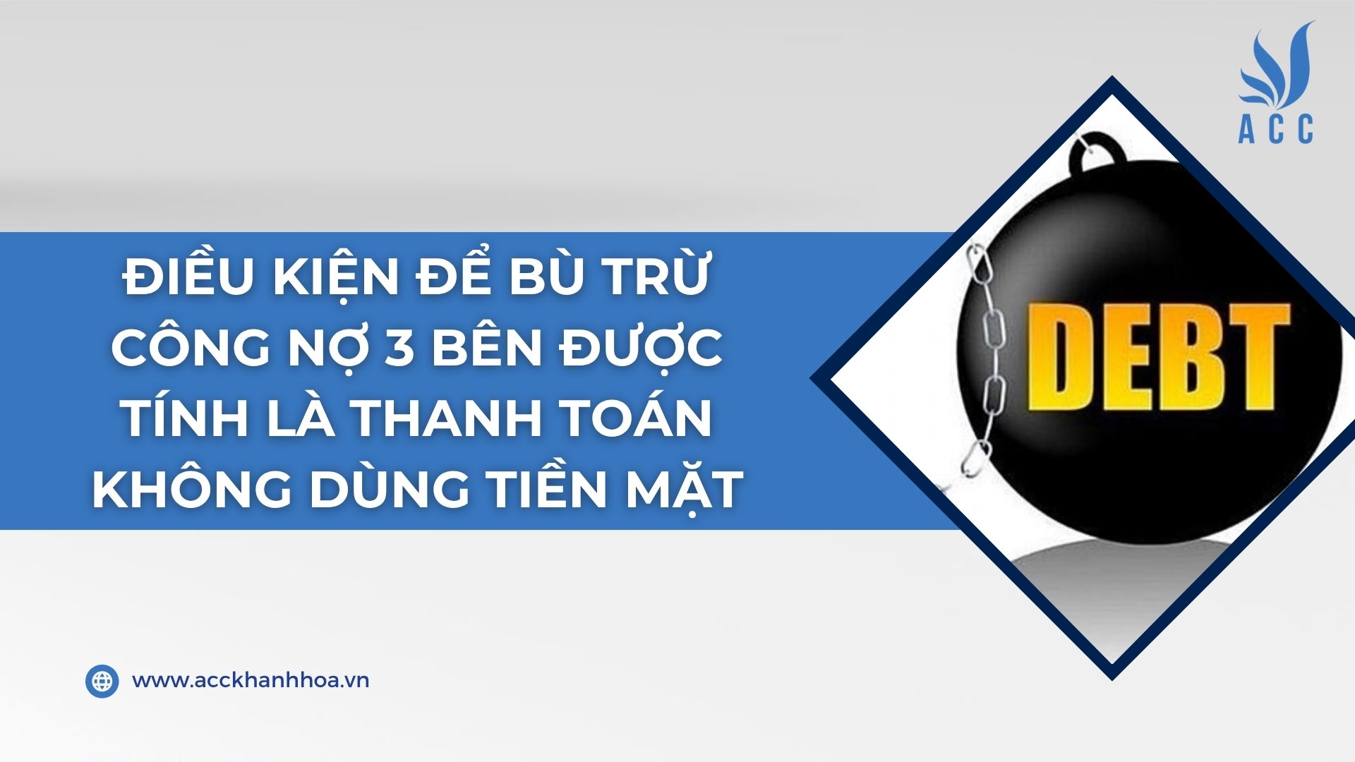 Điều kiện để bù trừ công nợ 3 bên được tính là thanh toán không dùng tiền mặt