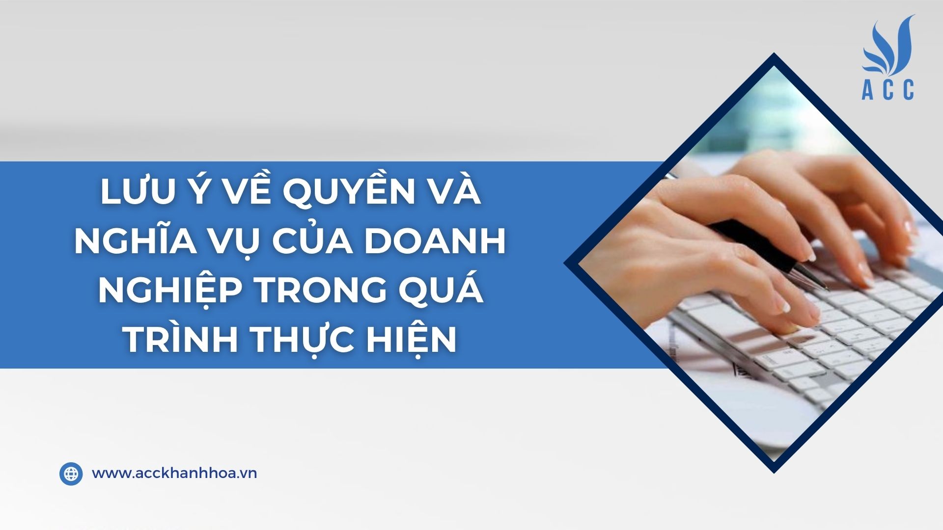 Lưu ý về quyền và nghĩa vụ của doanh nghiệp trong quá trình thực hiện
