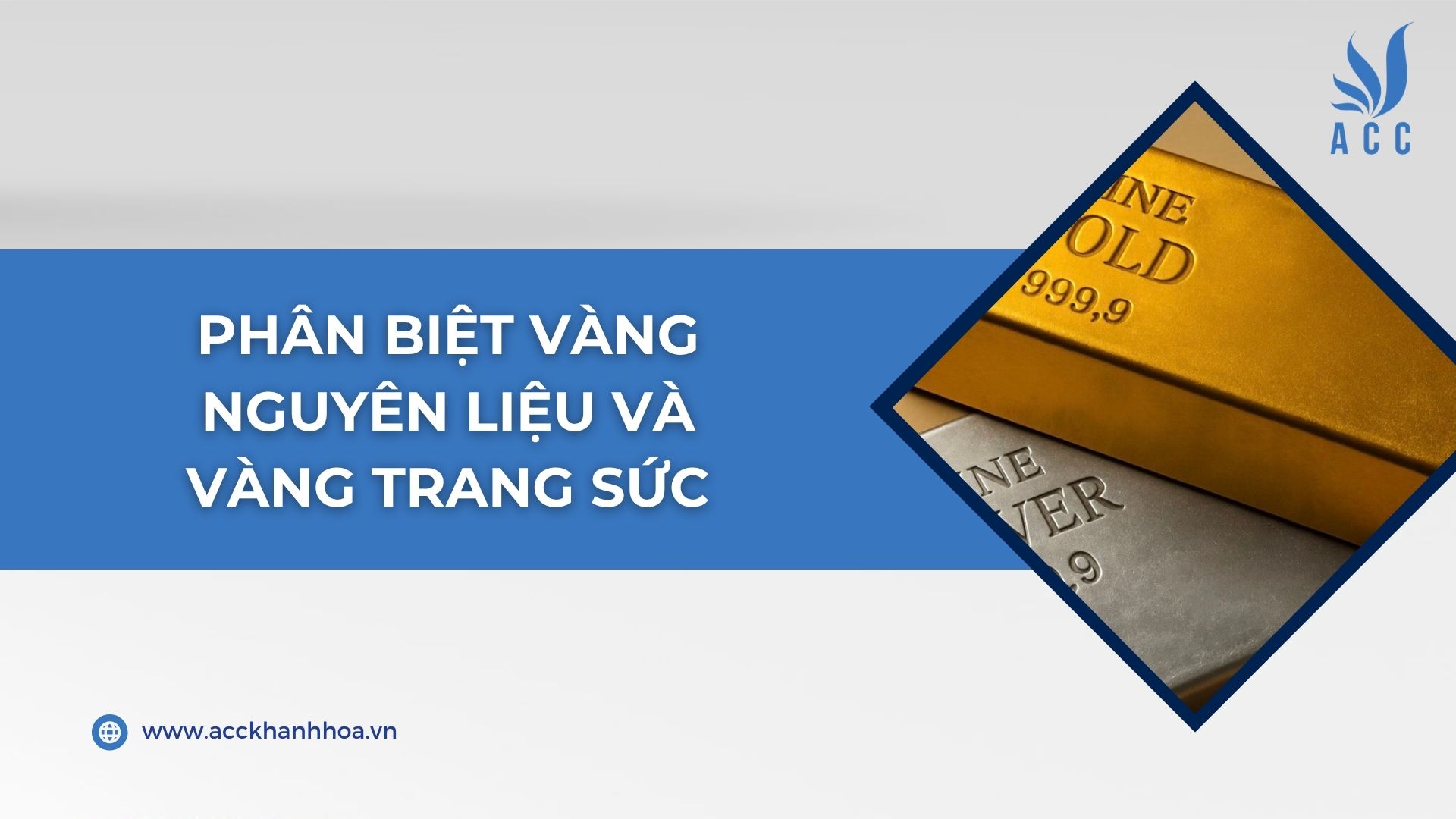 Phân biệt Vàng nguyên liệu và Vàng trang sức
