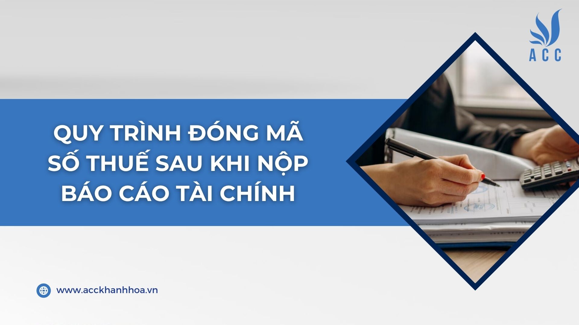 Quy trình đóng mã số thuế sau khi nộp báo cáo tài chính