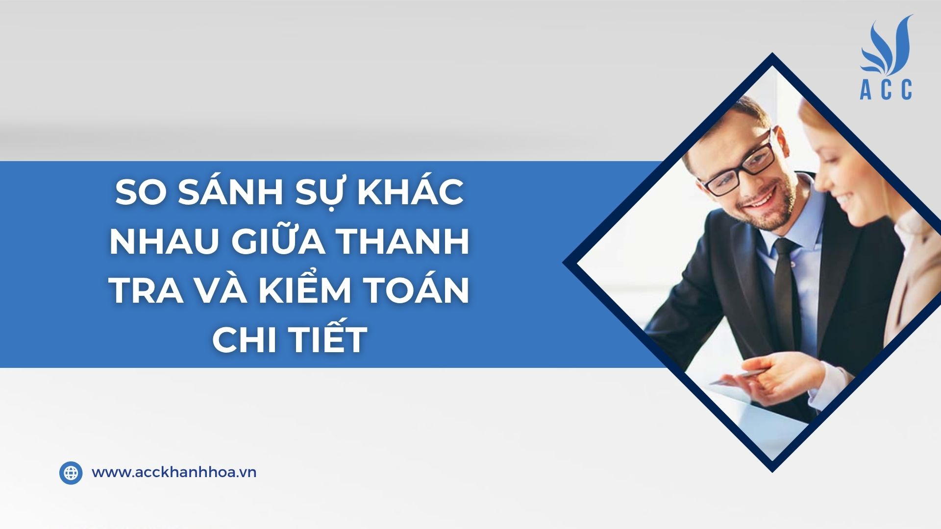 So sánh sự khác nhau giữa thanh tra và kiểm toán chi tiết