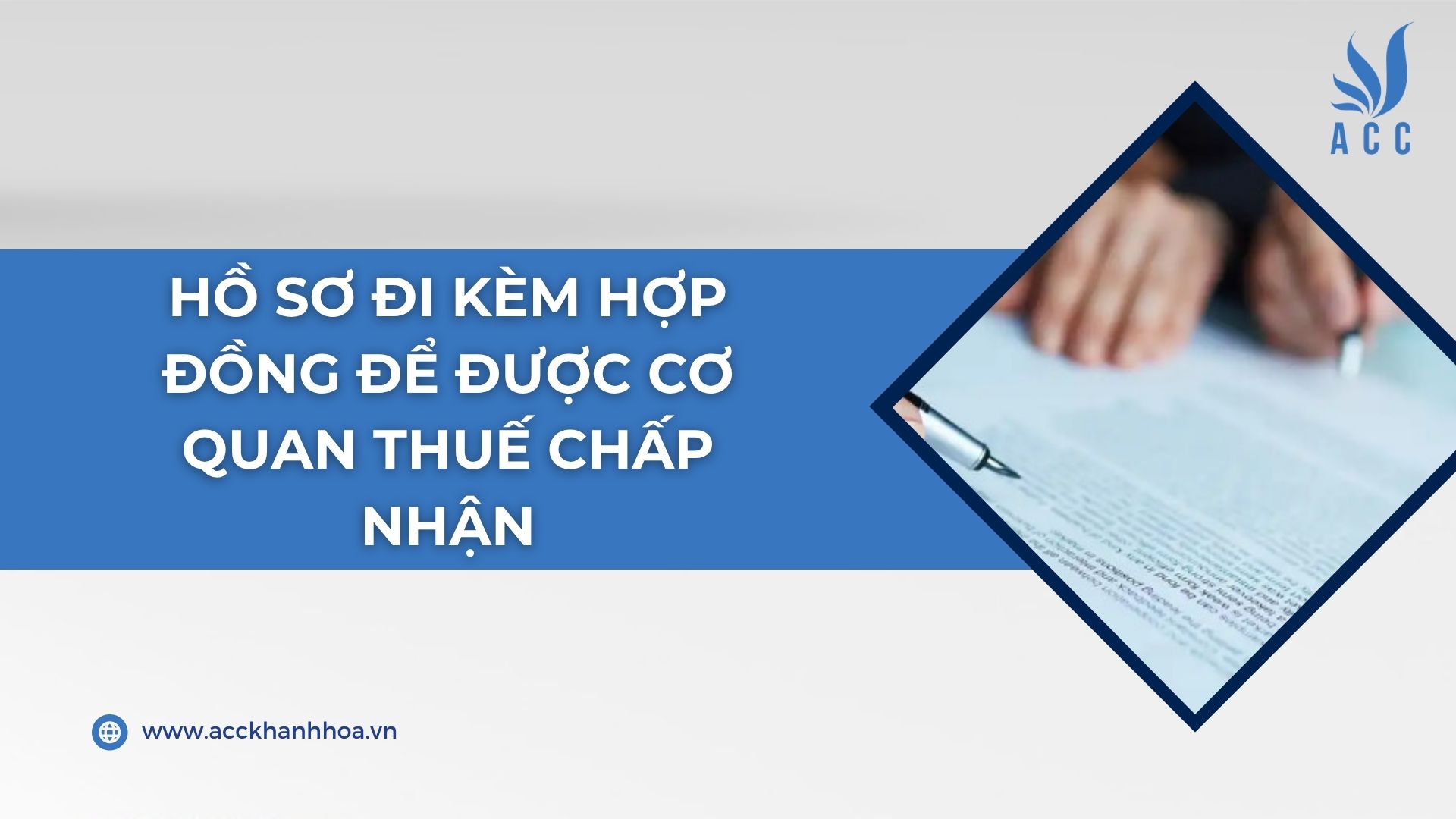 Hồ sơ đi kèm hợp đồng để được cơ quan thuế chấp nhận