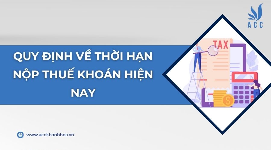 Quy định về thời hạn nộp thuế khoán hiện nay