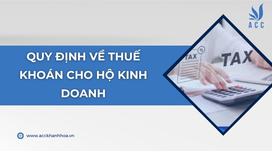 Quy định về thuế khoán cho hộ kinh doanh