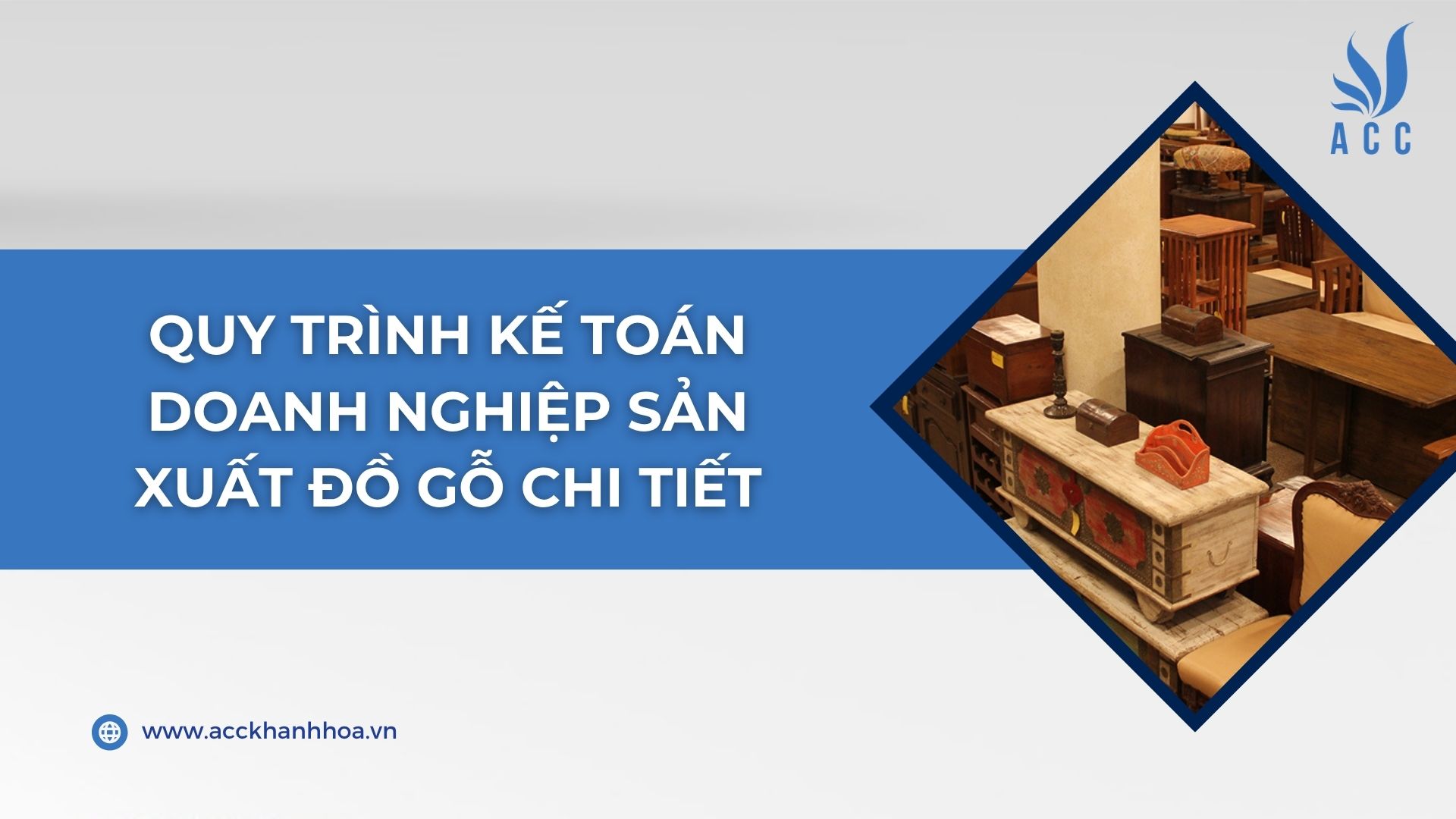 Quy trình kế toán doanh nghiệp sản xuất đồ gỗ chi tiết