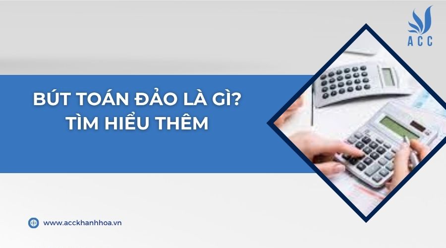 Bút toán đảo là gì? Tìm hiểu thêm