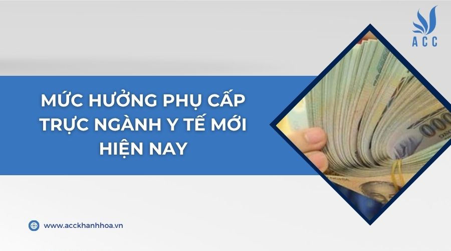 Mức hưởng phụ cấp trực ngành y tế mới hiện nay