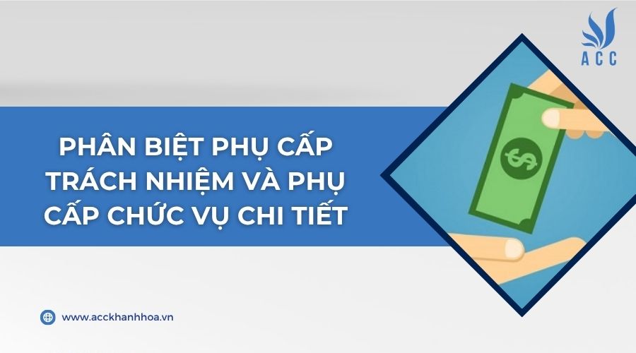 Phân biệt phụ cấp trách nhiệm và phụ cấp chức vụ chi tiết