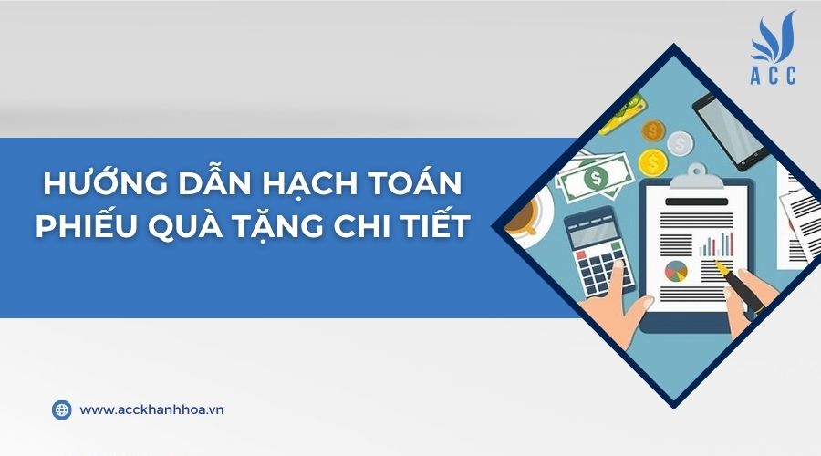 Hướng dẫn hạch toán phiếu quà tặng chi tiết