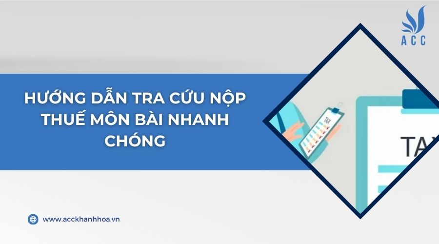 Hướng dẫn tra cứu nộp thuế môn bài nhanh chóng