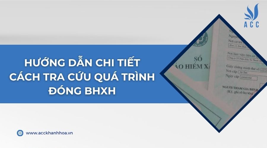 Hướng dẫn chi tiết cách tra cứu quá trình đóng BHXH