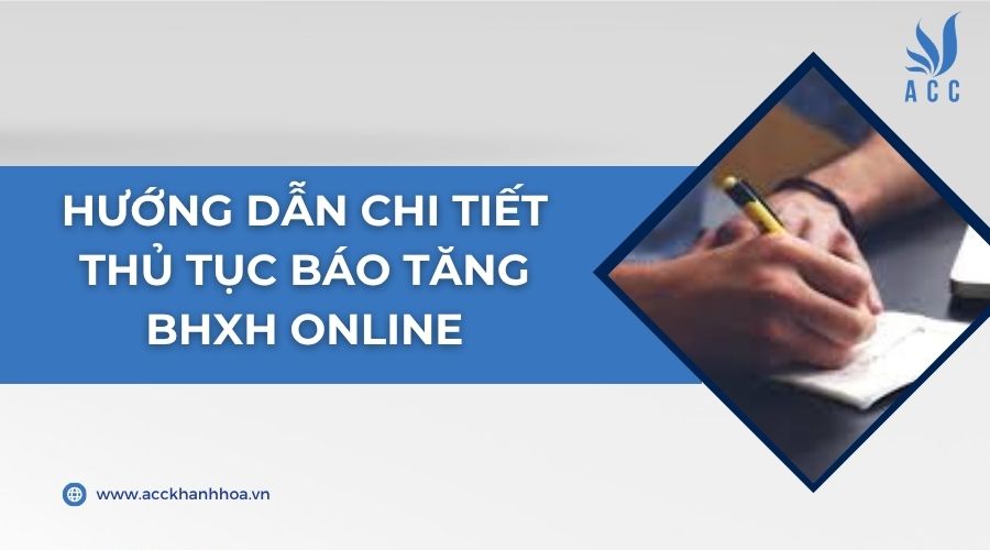 Hướng dẫn chi tiết thủ tục báo tăng BHXH online